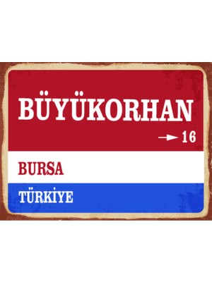 BiveSa Bursa Ili Büyükorhan Ilçesi  Retro Ahşap Sokak Tabelası