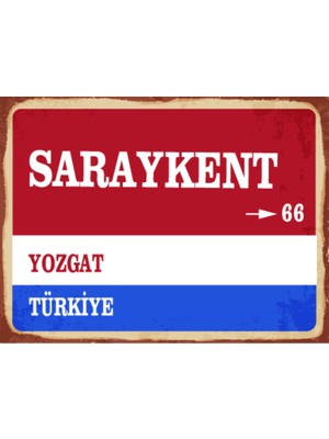 BiveSa Yozgat Ili Saraykent Ilçesi  Retro Ahşap Sokak Tabelası