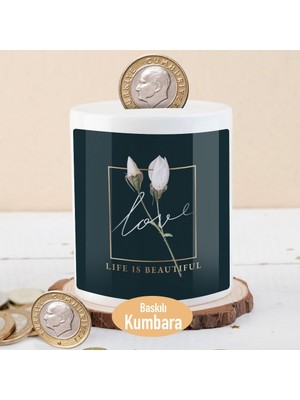 Asilmeydan Love Life Is Beautiful Yazılı Para Birikim Kumbarası-53876-88243