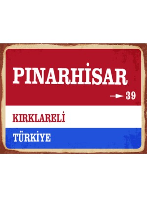 BiveSa Kırklareli Ili Pınarhisar Ilçesi  Retro Ahşap Sokak Tabelası