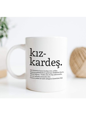 Shop A Way Hediyesepeti Kız Kardeş Kelime Anlamlı Baskılı Kupa Bardak Kahve Bardağı Kız Kardeşe Hediye 107226