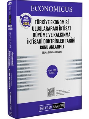 Kpss A Grubu Economicus Türkiye Ekonomisi, Uluslararası Iktisat, Büyüme ve Kalkınma, Iktisadi Doktrinler Tarihi Konu Anlatımı