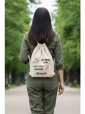 giftkonsept Çay Kadar Sıcak Şeker Kadar Tatlıyım Bazen Baskılı Büzgülü Ayarlanabilir Ham Bez Sırt Çantası