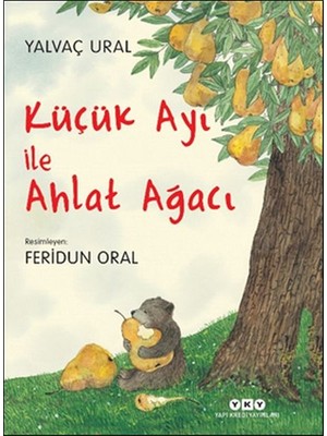 Yapı Kredi Yayınları Küçük Ayı ile Ahlat Ağacı