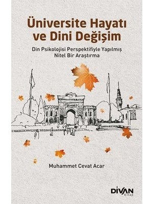 Divan Kitap Üniversite Hayatı ve Dini Değişim