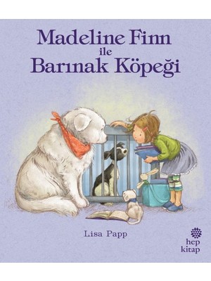 Hep Kitap Madeline Finn ile Barınak Köpeği