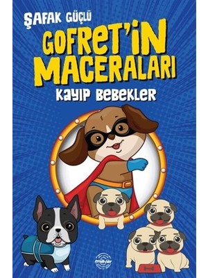 Mühür Kitaplığı Kayıp Bebekler - Gofret’in Maceraları
