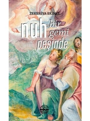 Mühür Kitaplığı Nuh Bir Gemi Peşinde