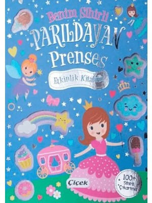 Çiçek Yayıncılık Benim Sihirli Parıldayan Prenses Etkinlik Kitabım