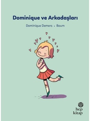 Hep Kitap Ilk Okuma Hikâyeleri: Dominique ve Arkadaşları