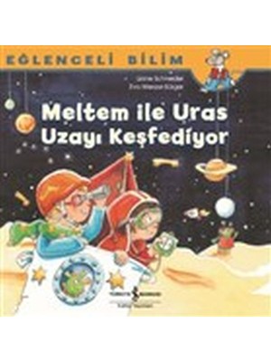 İş Bankası Kültür Yayınları Meltem ile Uras Uzayı Keşfediyor - Eğlenceli Bilim