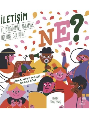 Hep Kitap Ne? Iletişim ve Birbirimizi Anlamak Üzerine Bir  Kitap