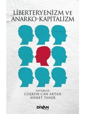Divan Kitap Liberteryenizm ve Anarko-Kapitalizm