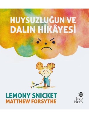 Hep Kitap Huysuzluğun ve Dalın Hikayesi