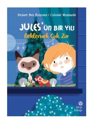 Hep Kitap Jules’ün Bir Yılı - Beklemek Çok Zor