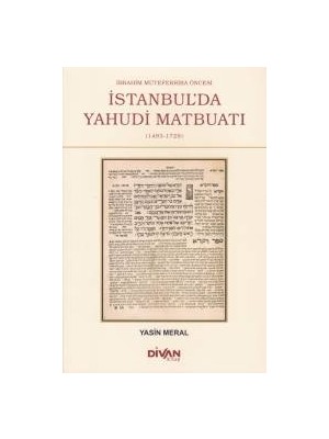 Divan Kitap Ibrahim Müteferrika Öncesi Istanbul'da Yahudi Maybuatı