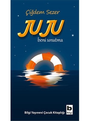 Bilgi Yayınevi Juju Beni Unutma