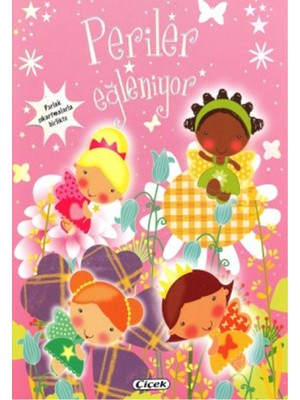 Çiçek Yayıncılık Eğlenceli Aktivite - Periler Eğleniyor