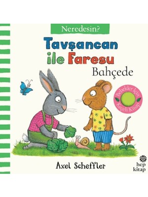 Hep Kitap Tavşancan Ile Faresu Bahçede - Neredesin?