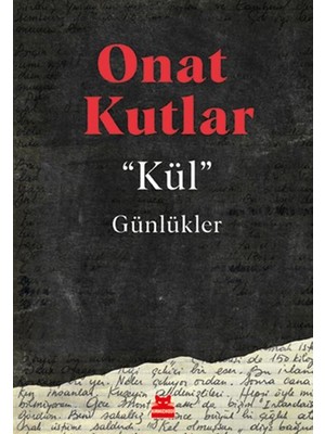 Kırmızı Kedi Yayınevi Kül - Günlükler