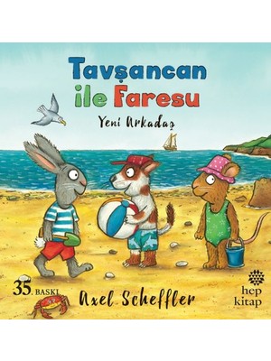 Hep Kitap Tavşancan ile Faresu - Yeni Arkadaş