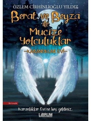 Librum Kitap Berat ve Beyza ile Mucize Yolculuklar - Karanlıklar Evi