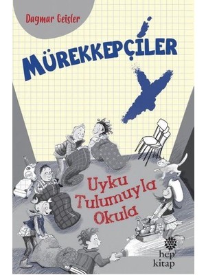 Hep Kitap Mürekkepçiler - Uyku Tulumuyla Okula