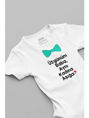 Overoz Üzgünüm Baba Aynı Kadına Aşığız Yazılı Beyaz Bebek Body Zıbın 5047
