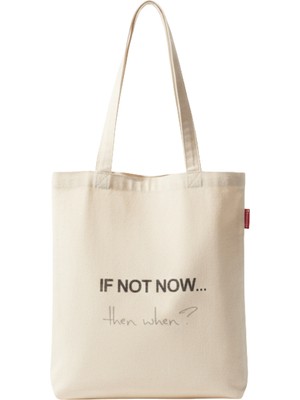Baghashtag if Not Now Baskılı Ham Bez Çanta