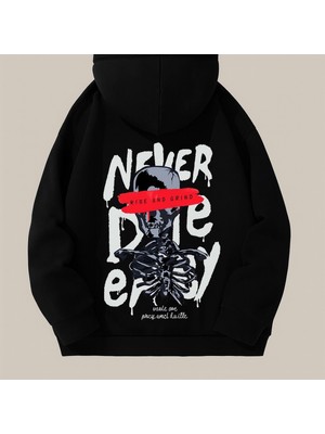 Bellanova Unisex Oversize Kapüşonlu Never Die Rise And Grind Iskelet Yazı Baskılı Streetwear Sweatshirt