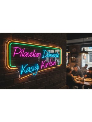 Neonled Yazı "Pilavdan Dönenin Kaşığı Kırılsın" (99X46CM)
