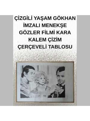 Çizgili Yaşam Gökhan Imzalı Menekşe Gözler Filmi Kara Kalem Çizim Çerçeveli Tablosu