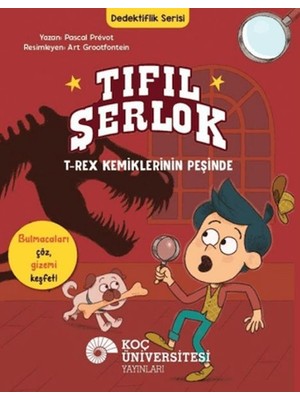 Hatıra Kutusu Tıfıl Şerlok - T-Rex Kemiklerinin Peşinde