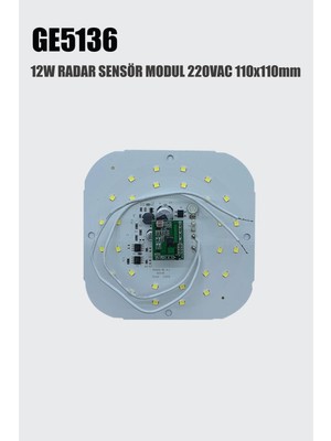 Lekoled GE5136 12W RADAR SENSÖR MODUL 220AC 110x110mm8 metre mesafede çalışmaktadır.Hareket algılanmadığı 10 sn sonra söner.