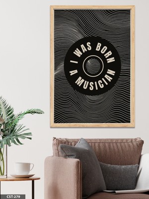 Evine Moda I Was Born A Musıcıan Tek Parça Ahşap Çerçeveli Tablo