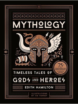 Braventa Collection Mythology: Timeless Tales Of Gods And Heroes, 75TH Anniversary Illustrated Edition
