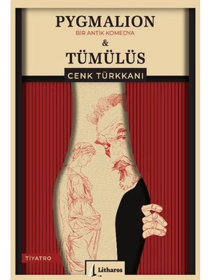 Litharos Yayınları Pygmalion Tümülüs