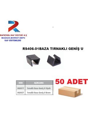 Baza Için Rafsteel Plastik Tırnaklı Baza Geniş U  (50ADET)