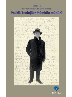 Sentez Yayınları Politik Teoloji Mümkün Müdür?