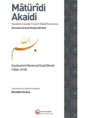 Braventa Collection Maturidi Akaidi (Osmanlıca Orijinal Metniyle Birlikte): Seydişehirli Mahmud Esad Efendi 1856-1918