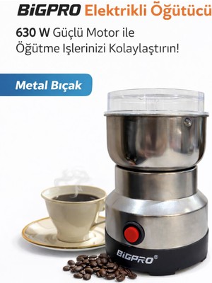 Bigpro 630W Elektrikli Kahve ve Baharat Öğütücü | Paslanmaz Çelik Hazne, Metal Bıçak
