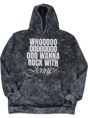 Fuddy Moda Unisex Who Wanna Rock With Jennie Baskılı Kapüşonlu Yıkamalı Sweatshirt,oversize Kpop Temalı Hoodie