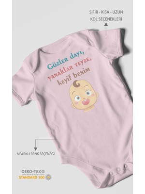 Gözler Dayı Yanaklar Teyze,keyif Benim Baskılı Bebek Zıbını – Çıtçıtlı Body | %100 Pamuk Kısa Kol