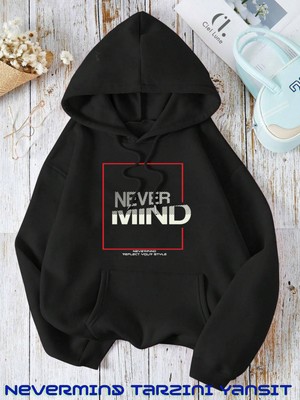 NEVERMIND Unisex Nevermind Slogan Baskılı Oversize Baskılı Kapşonlu Sweatshirt 3 Iplik