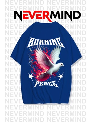 NEVERMIND Nevermind Unisex Burning Peace Baskılı %100 Pamuk Oversize Tshirt