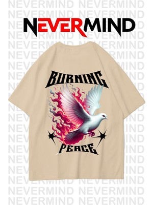 NEVERMIND Nevermind Unisex Burning Peace Baskılı %100 Pamuk Oversize Tshirt