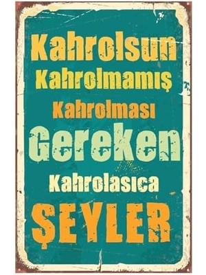Kahrolsun Kahrolmamış Kahrolması Gereken Retro Ahşap Mdf Tablo DRTR003