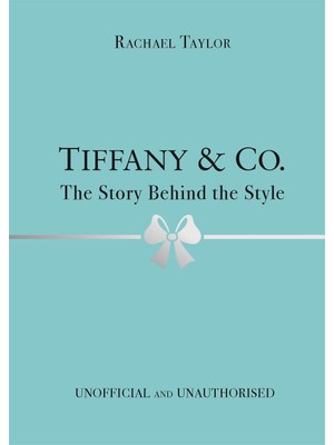 Tiffany & Co.: The Story Behind The Style