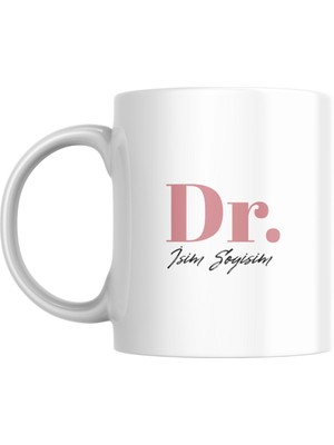 Doktor Sevdikleriniz Için Tasarlanmış Özel Doktor ve Isim Soyisim Yazılı Baskılı Kupa Bardak - Doktor Hediye Kupası - Özel Tasarım, Sublimasyon Baskılı Bardak