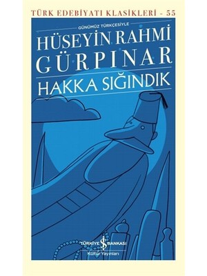 Hakka Sığındık - Türk Edebiyatı Klasikleri